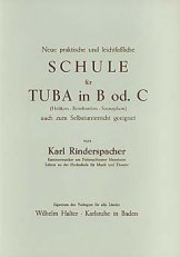 Leichtfassliche Schule für Tuba in B oder C von Karl Rinderspacher